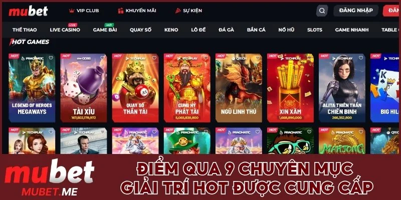 Điểm qua 9 chuyên mục giải trí hot được cung cấp