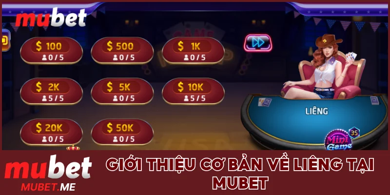 Giới thiệu cơ bản về Liêng tại MUBET