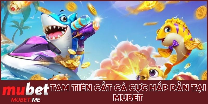 Tam tiên cắt cá